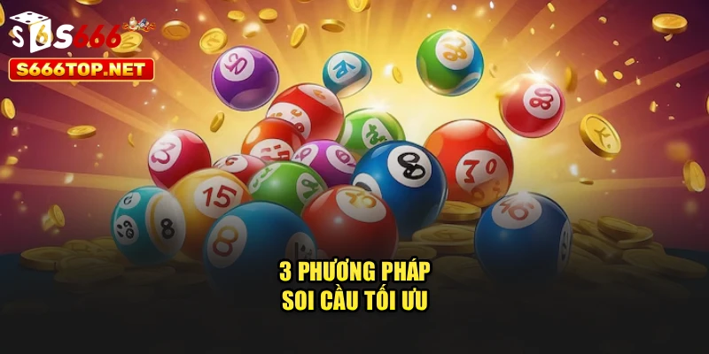 3 phương pháp soi cầu tối ưu 
