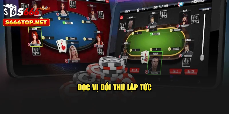 Đọc vị đối thủ lập tức