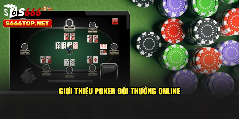 Giới thiệu poker đổi thưởng online