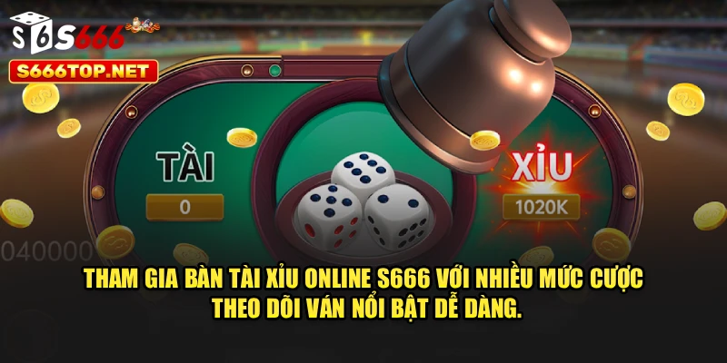 Tham gia bàn tài xỉu online S666 với nhiều mức cược, theo dõi ván nổi bật dễ dàng.
