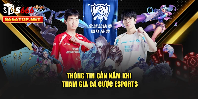Thông tin cần nắm khi tham gia cá cược eSports